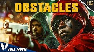 OBSTACLES  HD ACTION MOVIE  FULL FREE CRIME THRILLER FILM IN ENGLISH  V MOVIES