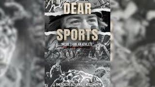 Dear Sports - More Than an Athlete A Tribute to Mental Health Awareness Month