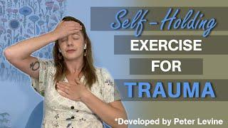 Self-Holding Exercise for Trauma