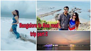 Bangalore to Goa Road trip Part 2  Places of Attractions  Mesmerizing Cruise ride  Goa plan