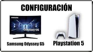 Mejor Configuración  Samgsun Odyssey G5 en Playstation 5 . LC32G55TQBU de 32 Curvo. 1000R 169 HDR.