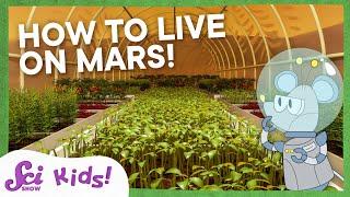 How Will Humans Live on Mars?  Lets Explore Mars  SciShow Kids