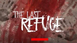 The Last Refuge trailer