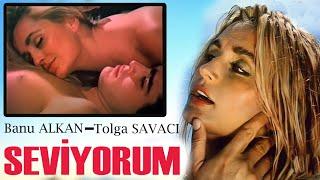 Seviyorum Türk Filmi  FULL İZLE  BANU ALKAN  TOLGA SAVACI