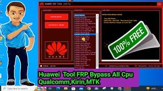 Huawei Tool FRP Bypass All Cpu QualcommKirinMTK.. One Click Reset User Lock new tool