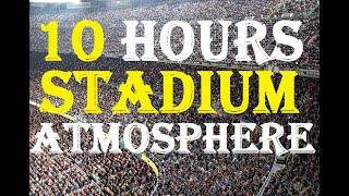 10 hours of european Stadium Atmosphere  Real fan shouts & chants  for football ghost games