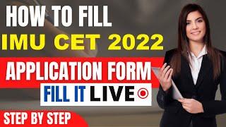 IMU CET 2022 Application Form Released -How To Fill IMU CET Application Form 2022 By Official Link