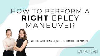 How to Perform a Right Epley Maneuver for Positional Dizziness