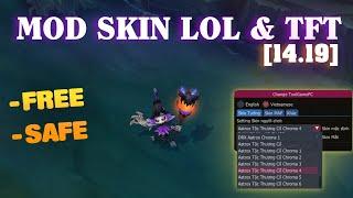 Hướng dẫn Mod Skin LOL & TFT 14.19 Free - không BAN 2024