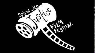 Show Me Justice Film Festival Bumper