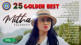 25 GOLDEN BEST MITHA TALAHATU 1  FULL ALBUM MITHA TALAHATU Official Music Video