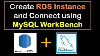 How to create AWS RDS Instance & Connect from MySQL Workbench  connect to RDS from MySQL workbench