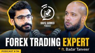 Hafiz Ahmed Podcast Featuring Badar Tanveer  Forex Trading Expert  Hafiz Ahmed