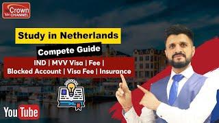 Study in Netherlands  Study in Holland  IND Netherlands  MVV Visa Netherlands Crown Immigration