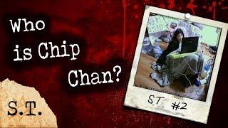 Who Is Chip Chan?