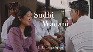 Sudhi Wadani  Prosesi Masuk Hindu  Milky