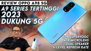 Seri A Teratas 2023 Usung 5G dan 40x Microlens Review OPPO A98 5G