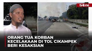 Sebelum Kecelakaan Orang Tua Korban Anak Saya Malamnya Sudah Itikaf  tvOne