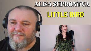 ALISA SUPRONOVA - LITTLE BIRD  Алиса Супронова - Пташечка REACTION