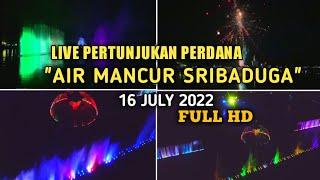 AIR MANCUR SRIBADUGA LIVE PERDANA  16 July 2022   FULL HD