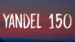 Yandel Feid - Yandel 150 LetraLyrics