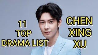 11 TOP DRAMA LIST CHEN XING XU