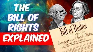 The Bill of Rights Every Amendment Why its important and How it limits the government