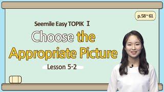 Emmas Seemile Easy TOPIKⅠ Lesson 6-2 Listen infer and choose the correct answer