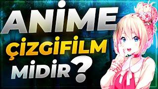 ANİME ÇOCUKLAR İÇİN MİDİR ?