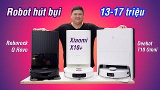 So sánh robot hút bụi 13-17 triệu Roborock Q Revo vs Xiaomi X10+ vs Deebot T10 Omni