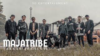 Majatribe - Takkan Terhenti Official Music Video