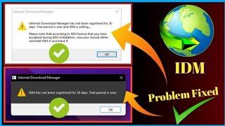 idm has not been registered for 30 days trial period is over  how to use idm after 30 days trial