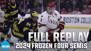 Boston College vs. Michigan 2024 NCAA Mens Frozen Four semifinal  FULL REPLAY