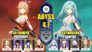C0 Yoimiya Overvape & C6 Faruzan Sunfire  Spiral Abyss 4.7  Genshin Impact 【原神】