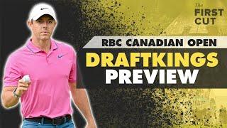 2023 RBC Canadian Open DFS Preview - Picks Strategy Fades  The First Cut Podcast