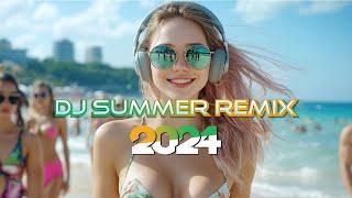 DJ SUMMER REMIX 2024  Mashups & Remixes of Popular Songs 2024  DJ Club Music Dance Party 2024