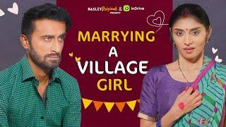 Marrying A Village Girl Ft. Abhinav Anand & Bhavya Sharma  Webseries  Hasley India