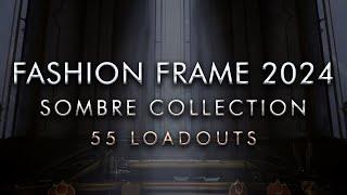 Fashion Frame 2024 - 55 Loadouts  Sombre Collection