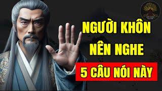 5 Câu Nói Người Khôn Nên Nghe Để Thay Đổi Cuộc Đời