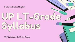 Syllabus for UP LT Grade Teacher Exam English  Orator Institute of English