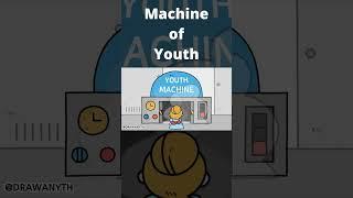 Machine of Youth