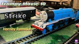 Trampy Movie 10 Strike  hornby remake 