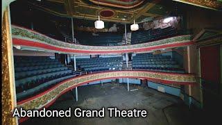 Exploring The Abandoned Grand Theatre