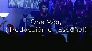 Hillsong UNITED - One Way Traducción en Español