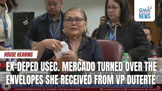 Ex-DepEd Usec. Mercado turned over the envelopes she received from VP Duterte  GMA Integrated News