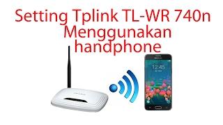 CARA RESET MANUAL TP-LINK TL-WR740N DAN SETTING USERNAME DAN PASSWORD MENGGUNAKAN SMARTPHONE