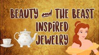 Beauty and the Beast Inspired Jewelry