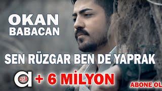 Okan Babacan - Sen Rüzgar Ben De Yaprak #aşkprodüksiyon​ #yeniklip​ #Okanbabacan #senrüzgarbenyaprak