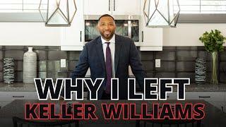 Why I left Keller Williams Realty