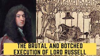 The BRUTAL And BOTCHED Execution Of Lord Russell